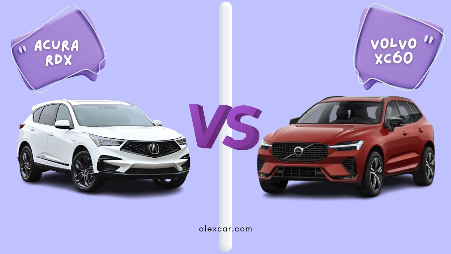 Acura RDX vs Volvo XC60 - An Expert Comparison