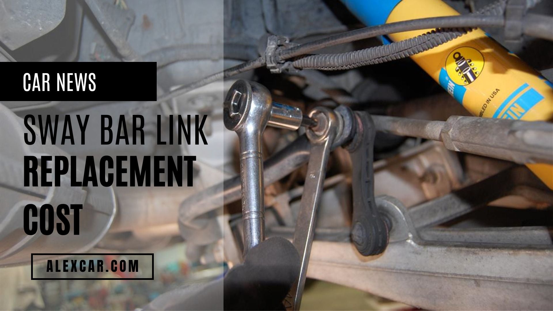 Sway Bar Link Replacement Cost - Here's What You Need to Know
