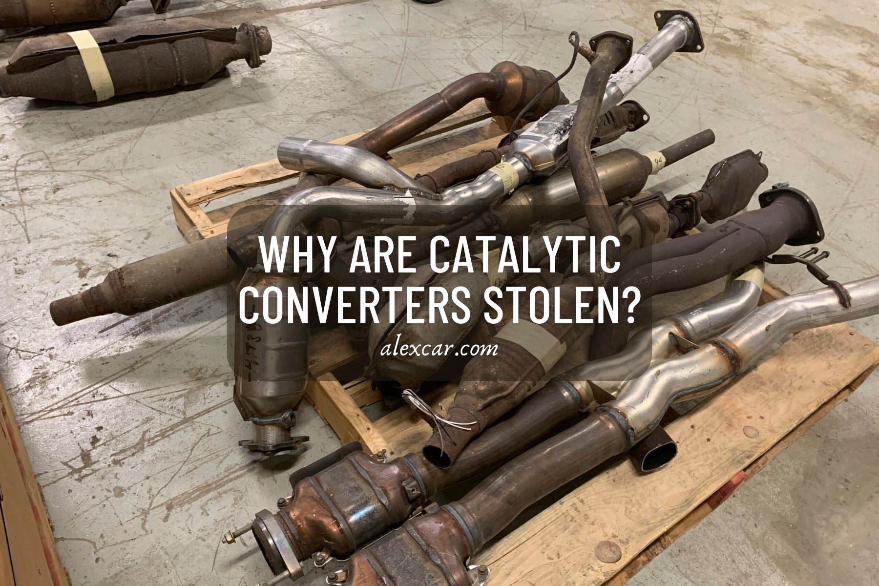 Why Are Catalytic Converters Stolen?